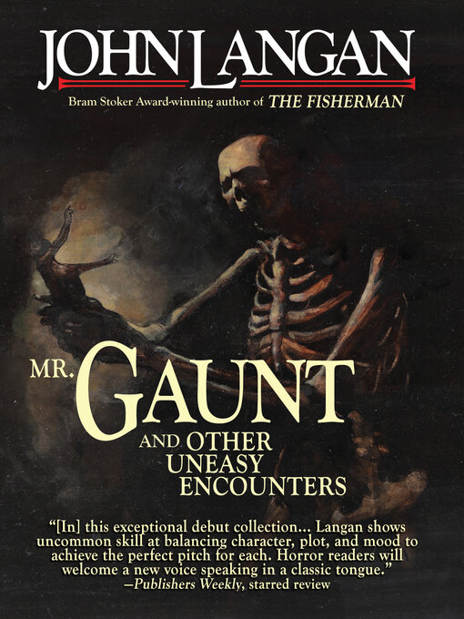 Title details for Mr. Gaunt and Other Uneasy Encounters by John Langan - Wait list